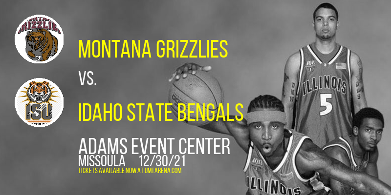 Montana Grizzlies vs. Idaho State Bengals [CANCELLED] at Adams Event Center