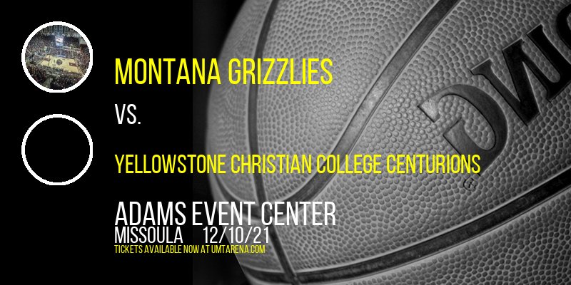 Montana Grizzlies vs. Yellowstone Christian College Centurions [CANCELLED] at Adams Event Center