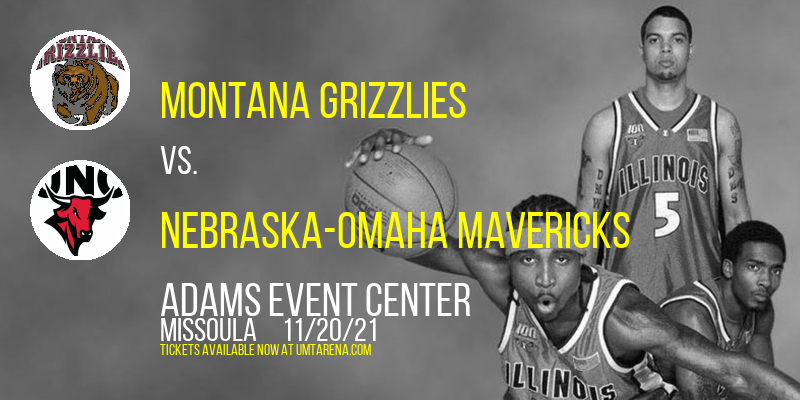 Montana Grizzlies vs. Nebraska-Omaha Mavericks [CANCELLED] at Adams Event Center