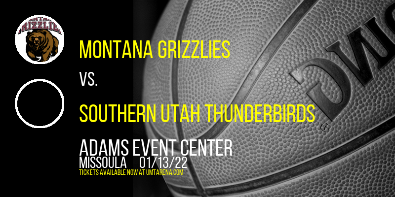 Montana Grizzlies vs. Southern Utah Thunderbirds [CANCELLED] at Adams Event Center